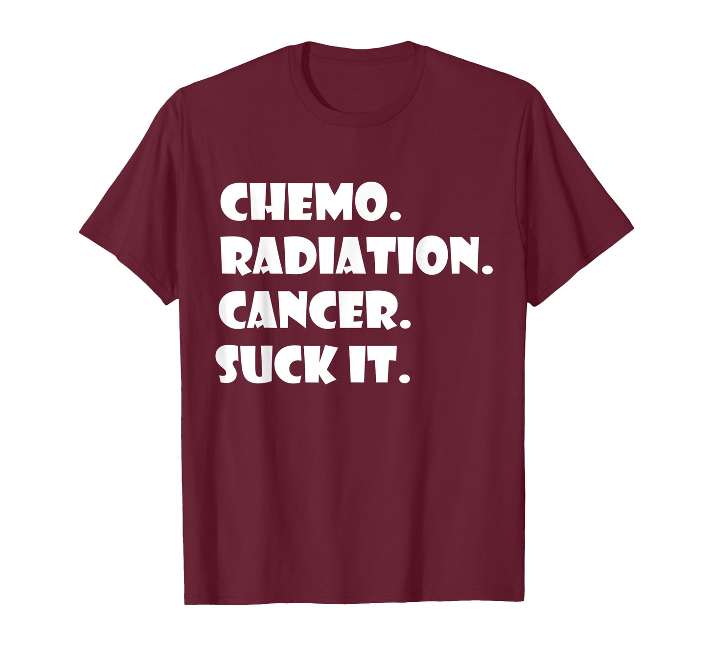 Cancer Survivor Chemo Radiation cancer suck it T-Shirt