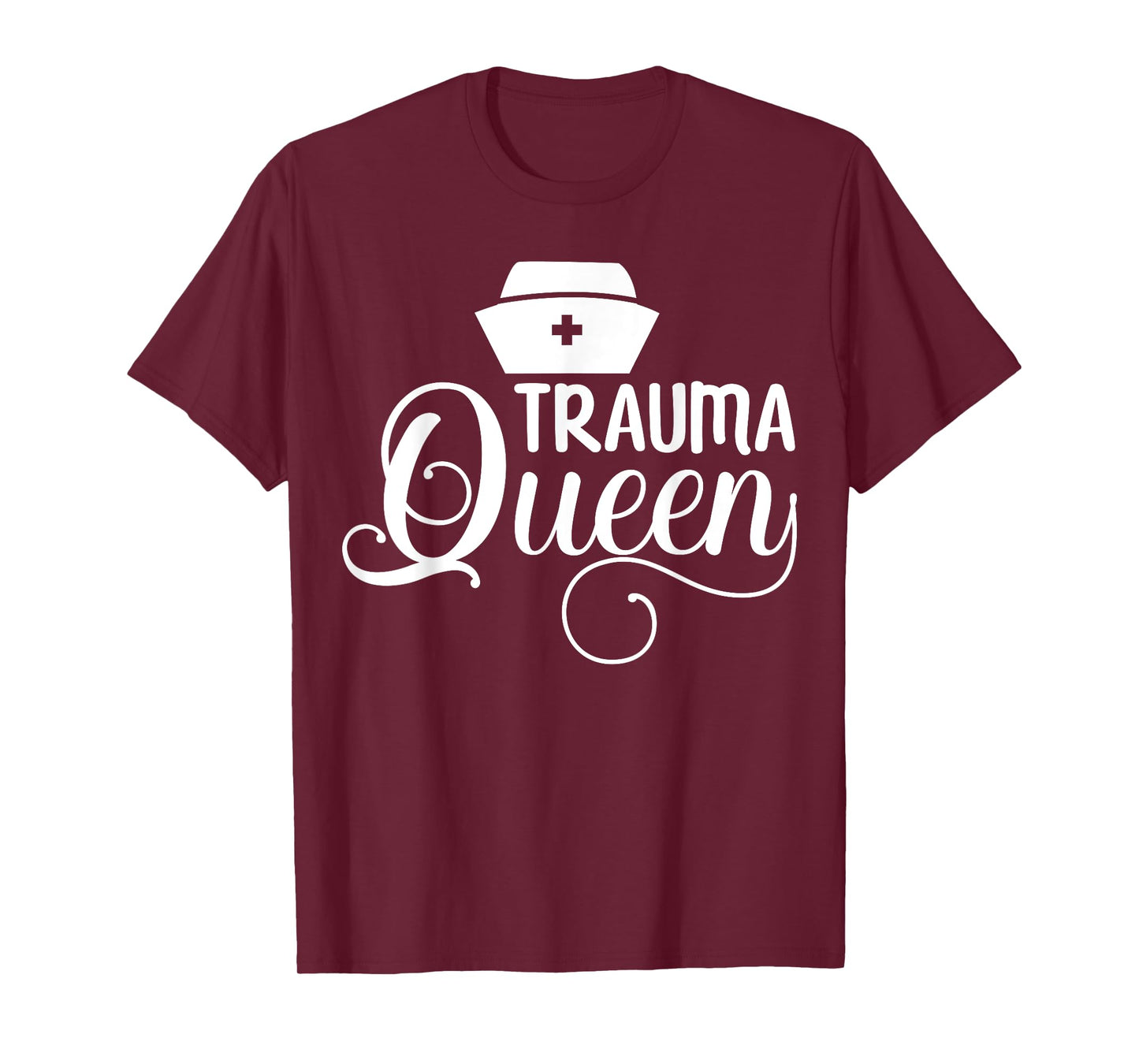 Trauma Queen Nurse T-Shirt