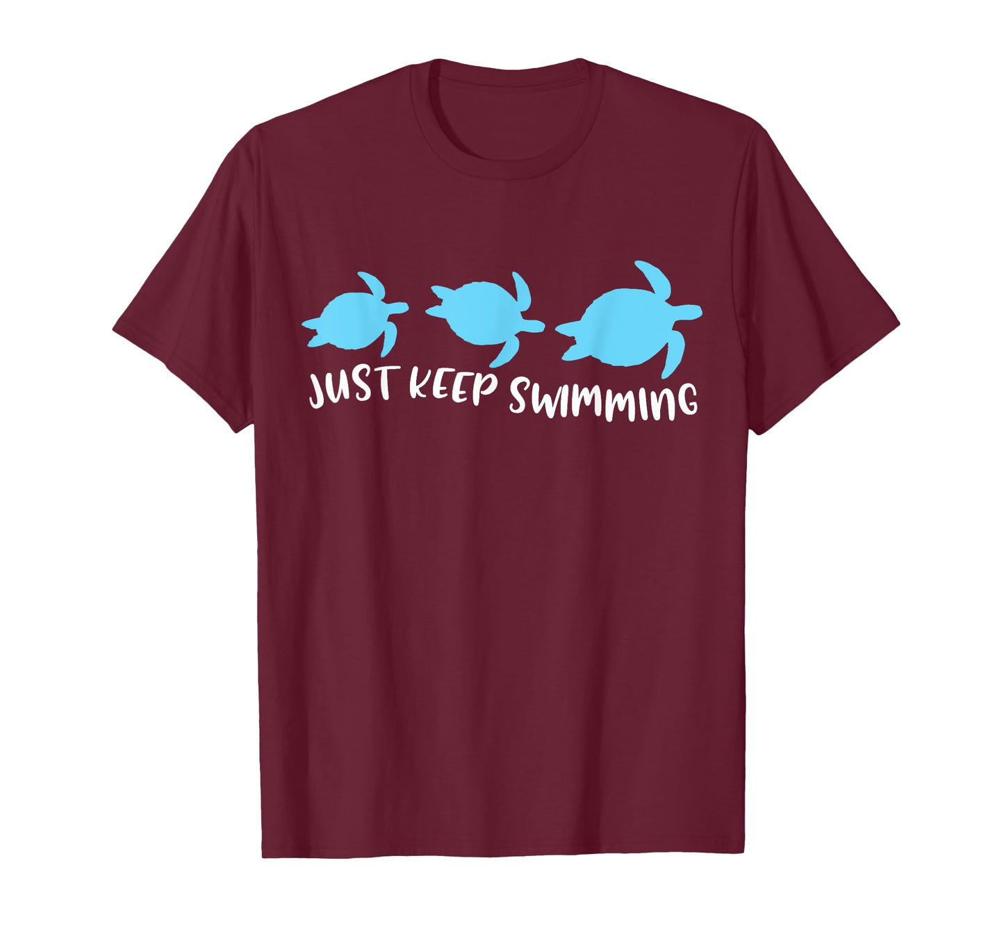 Just Keep Swimming Sea Turtle Swimmer Swim Team Coach Gift T-Shirt