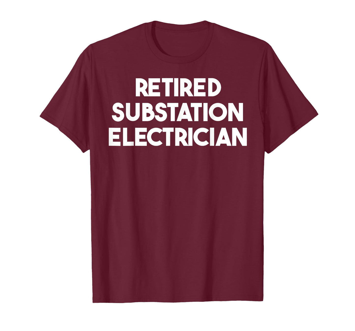 Retired Substation Electrician T-Shirt