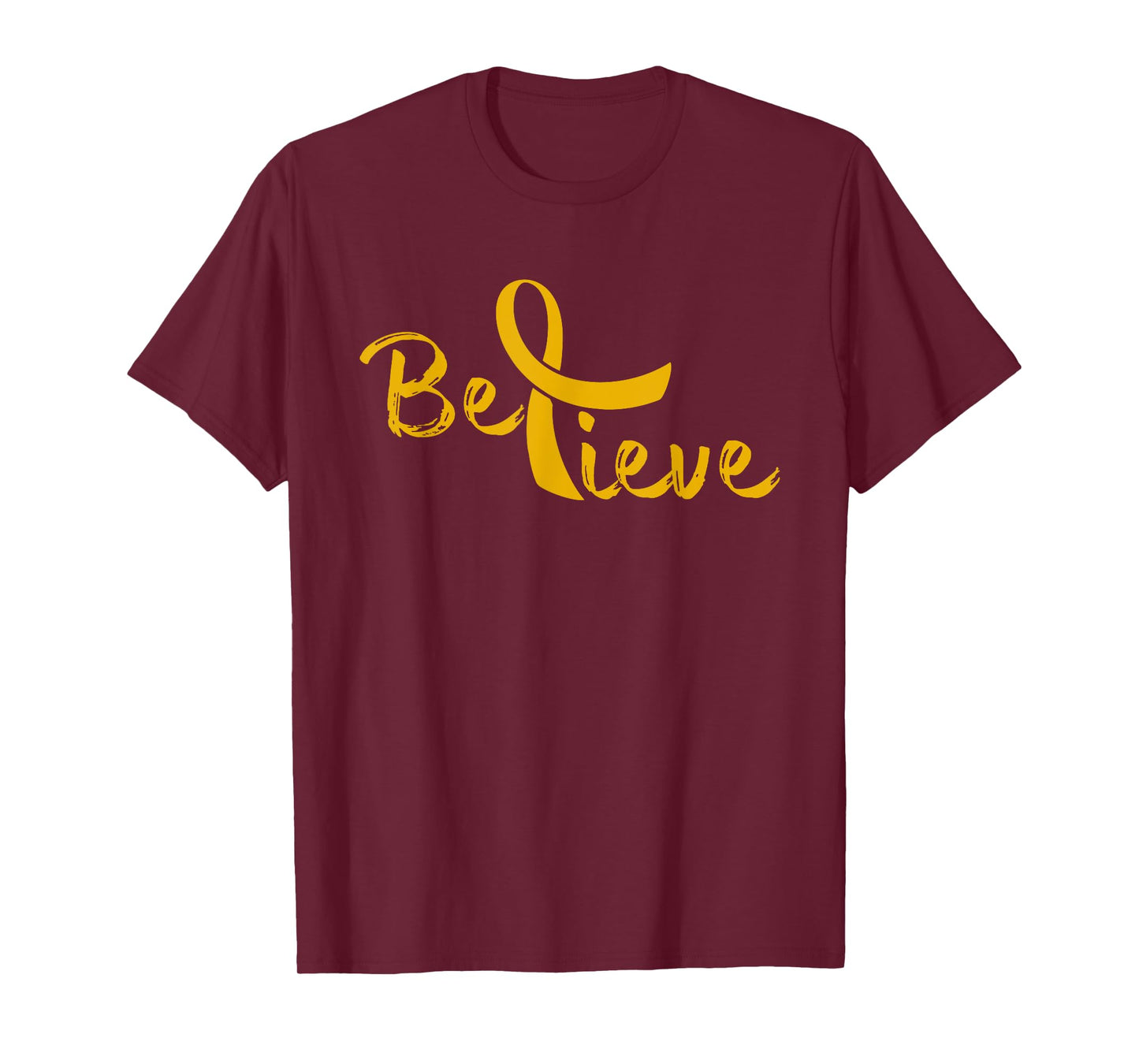 Believe - Childhood Cancer Shirt Gift For Childhood Cancer T-Shirt