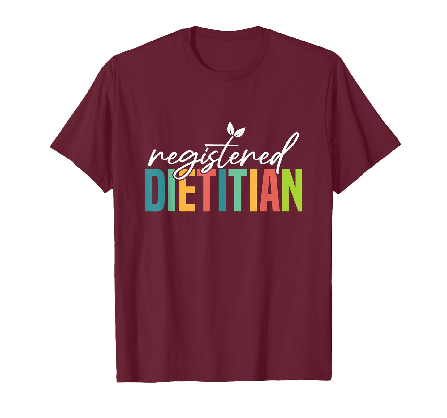 Registered Dietitian Nutritionist Health Coach Dietitian T-Shirt