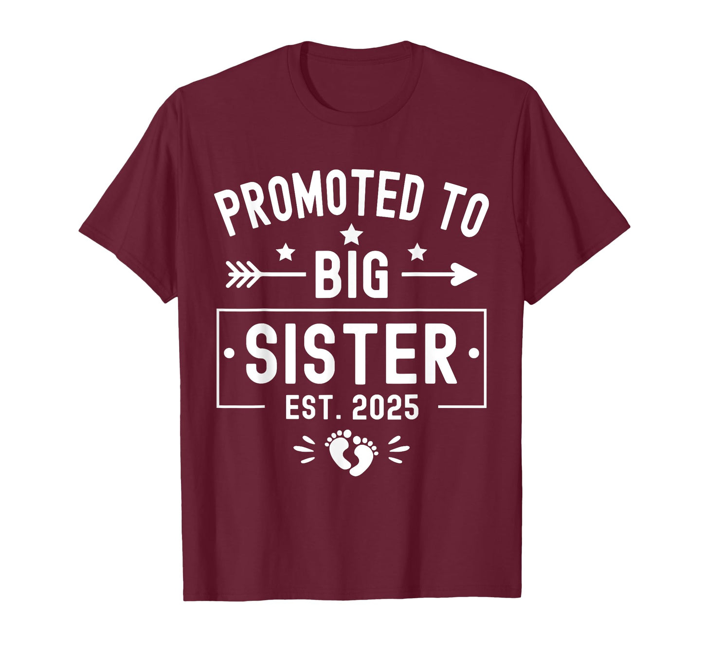 Promoted To Big Sister Est 2025 Soon To Be Big Sister 2025 T-Shirt