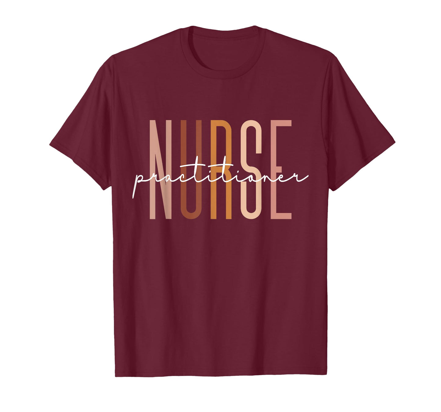 Nurse Practitioner Nursing Student School Graduate T-Shirt