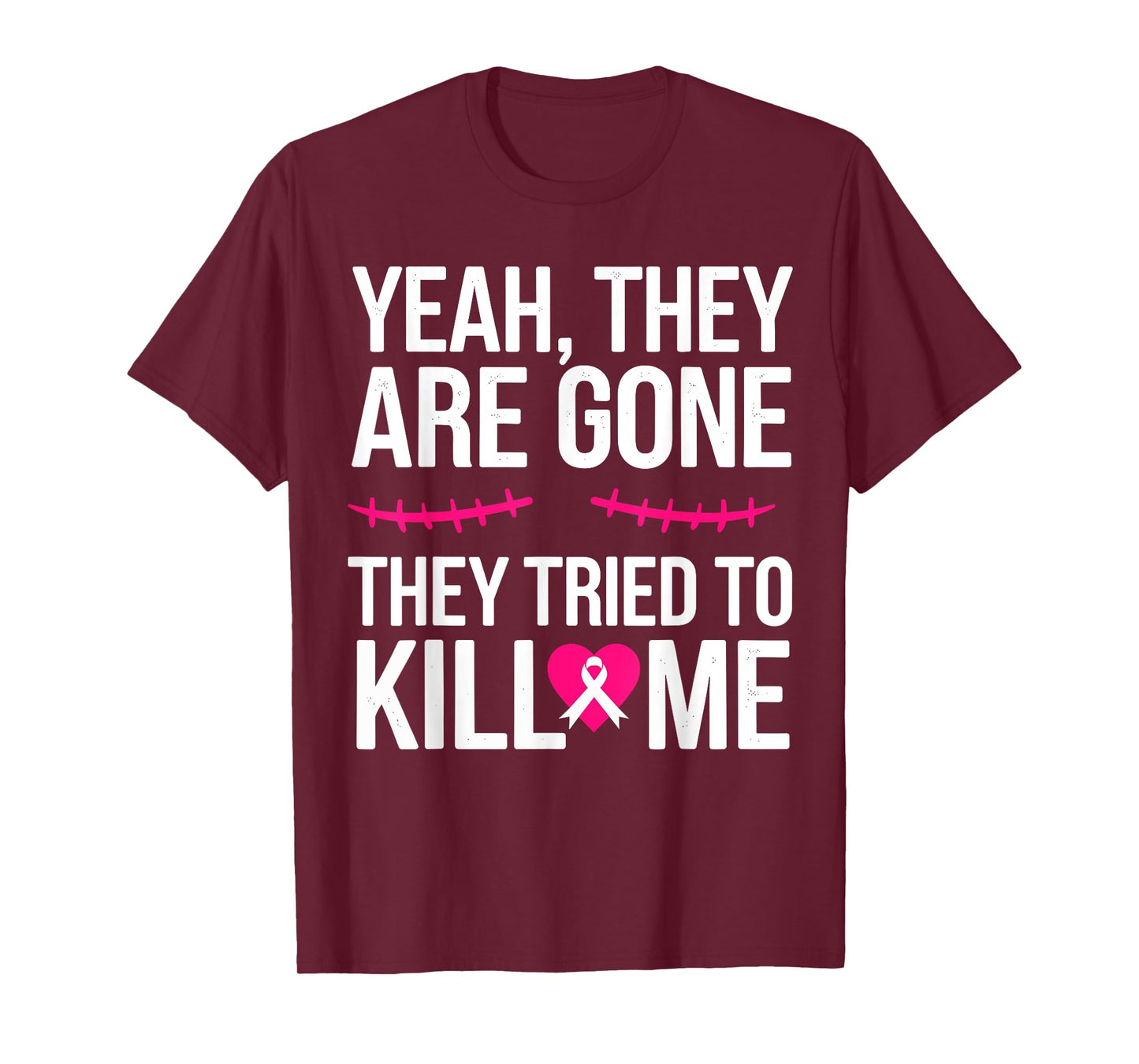 Breast Cancer Survivor Mastectomy They're gone T-Shirt