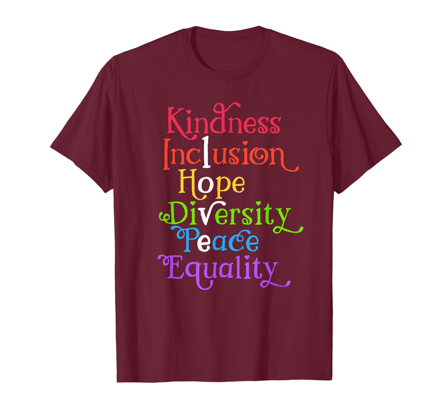Kindness Love Inclusion Equality Diversity Human Rights T-Shirt