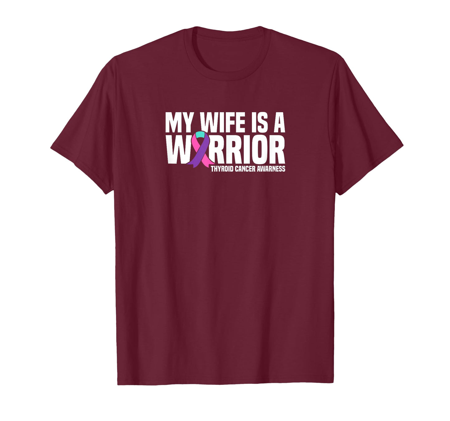 My Wife is a Warrior Thyroid Cancer Awareness T-Shirt