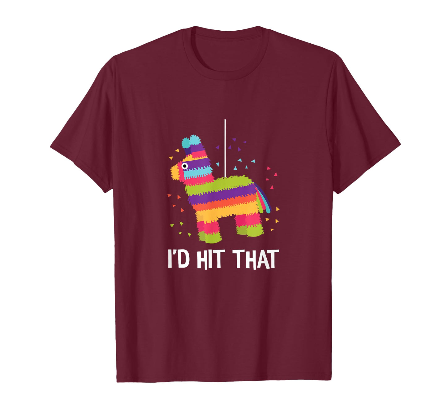 Funny Cinco De Mayo Shirt I'd Hit That Pinata T-Shirt
