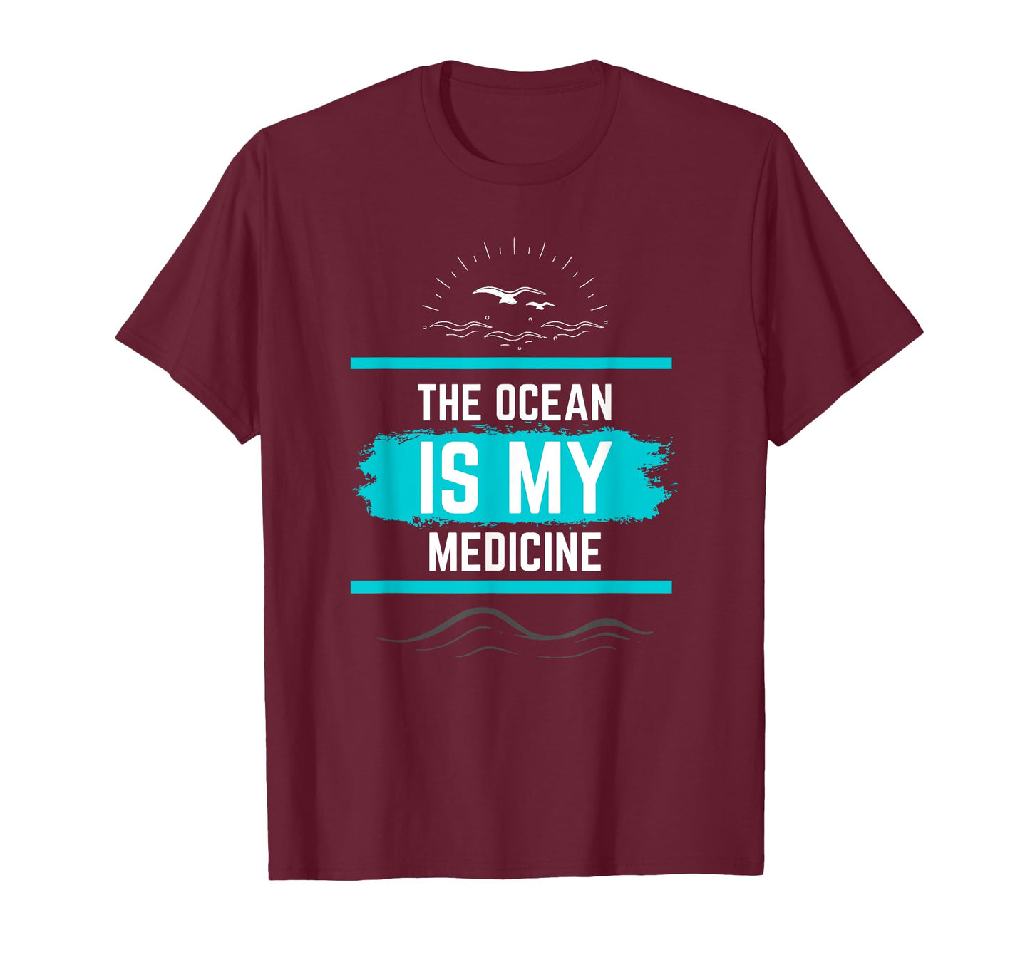 The Ocean is My Medicine Nature Lover's Beautiful Design T-Shirt