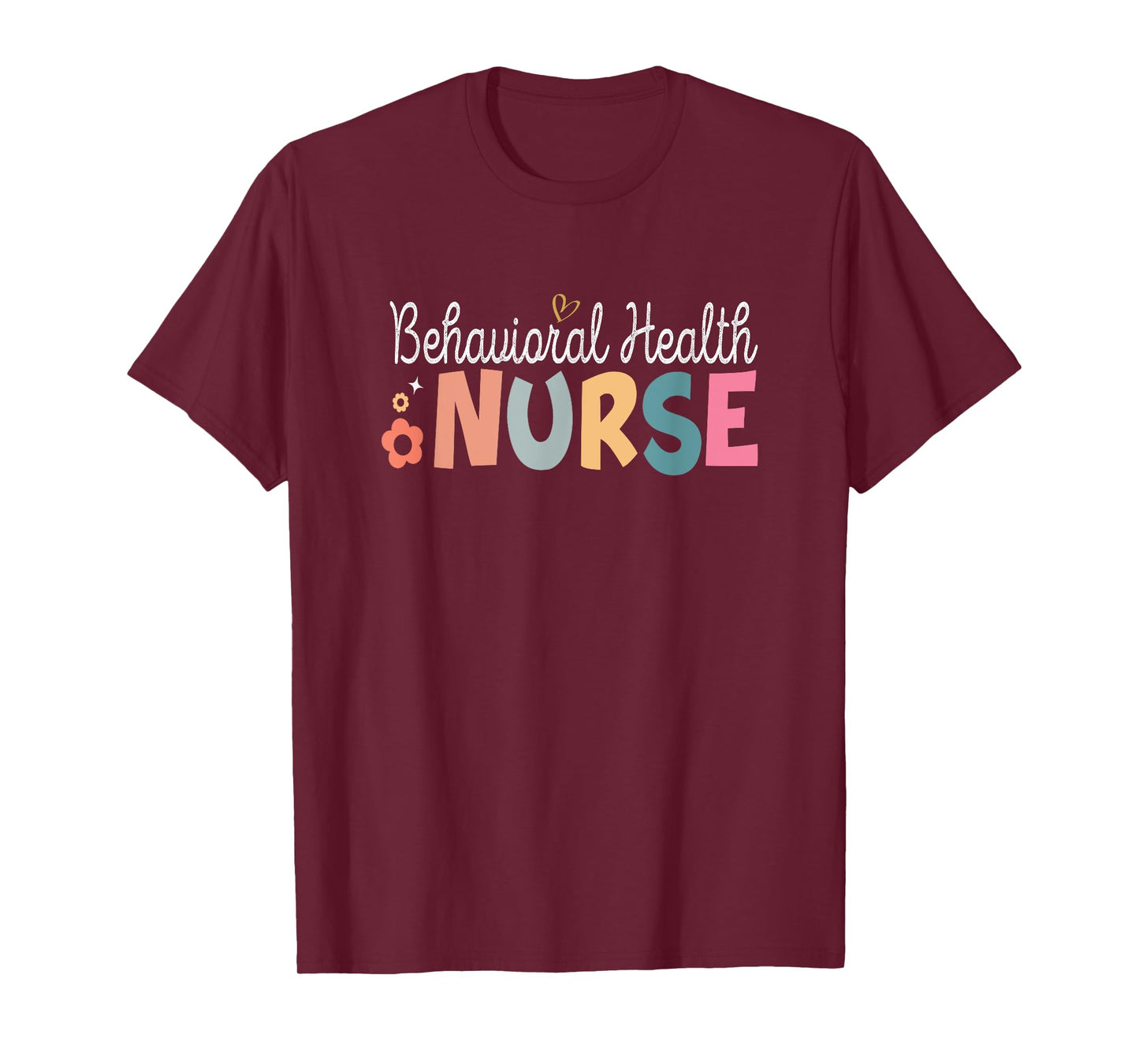 Behavioral Health Nurse Mental Health Psychiatric Nurse T-Shirt