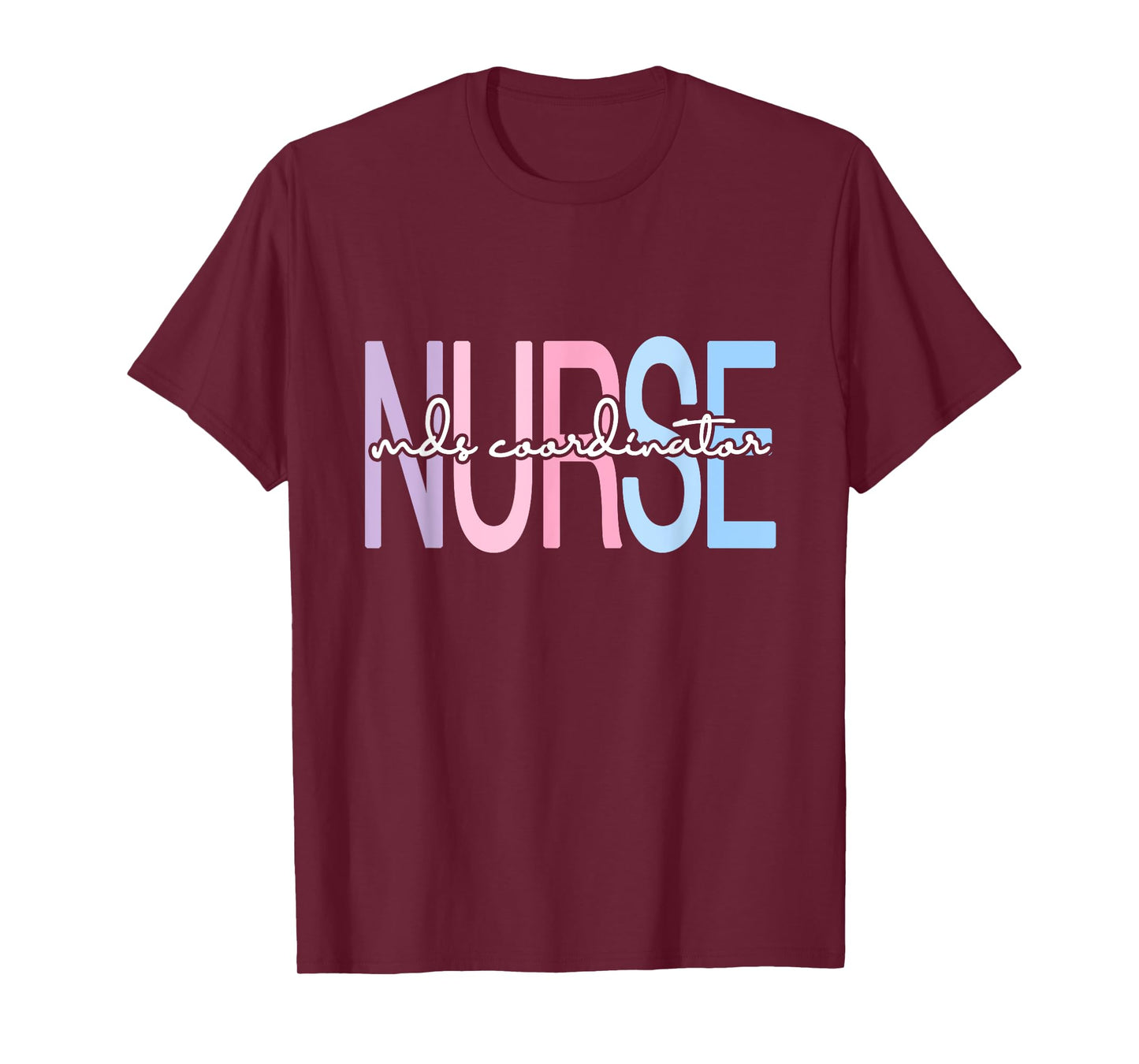 mds coordinator nurse appreciation T-Shirt
