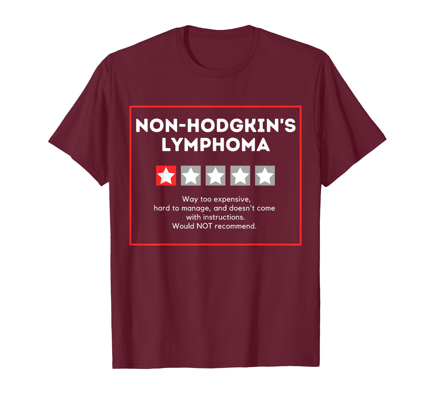 Non-Hodgkin's Lymphoma Rating Wouldn't Recommend T-Shirt
