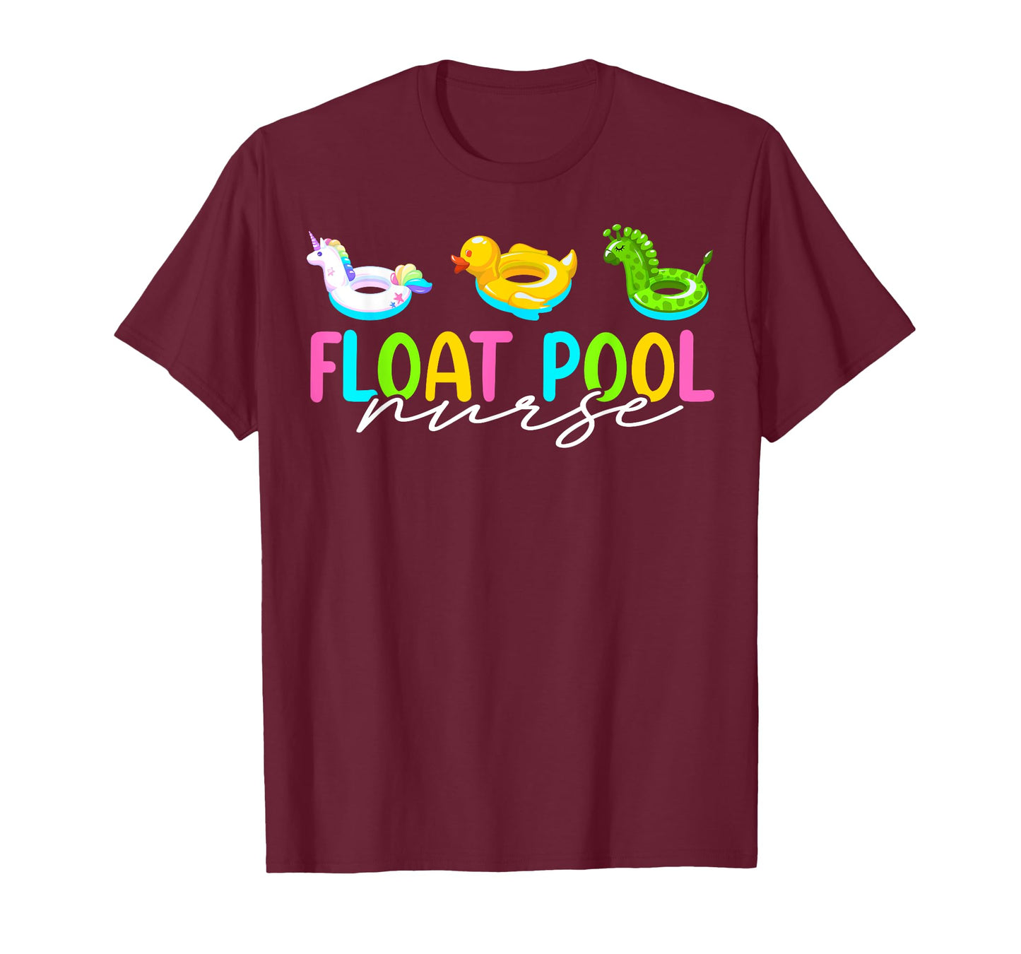 Float Nurse Nursing Cute Registered Float Pool Nurse T-Shirt