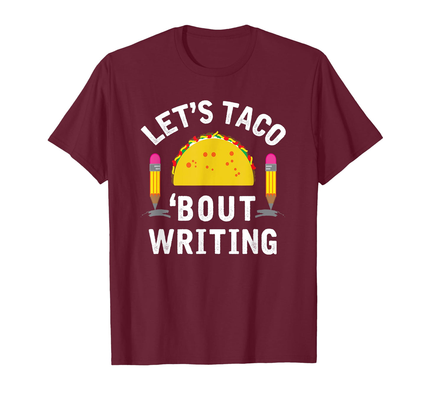 Let's Taco 'Bout Writing Language Support Teacher Shirt T-Shirt
