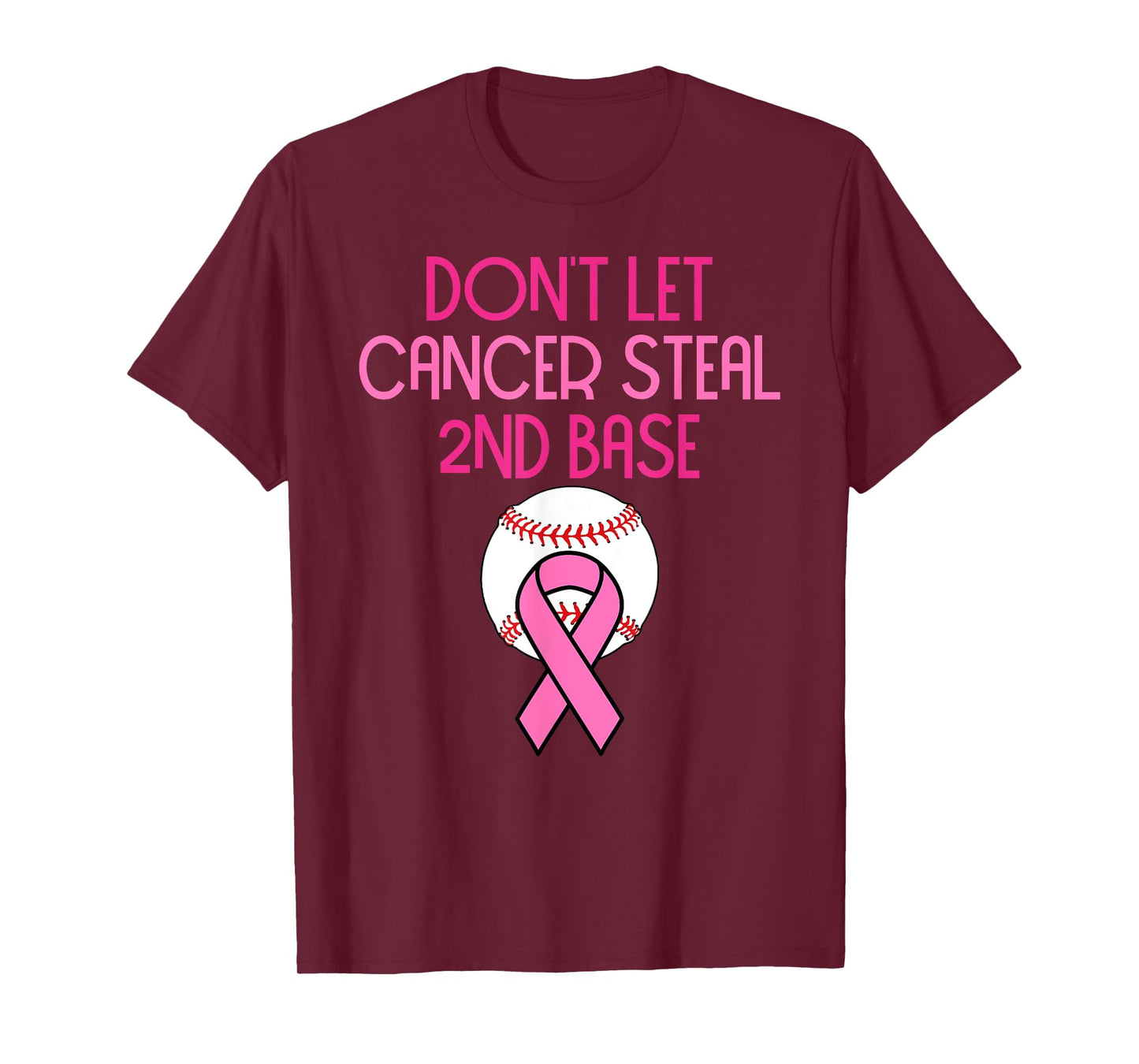 Don't Let Cancer Steal Second Base Breast Cancer T-Shirt