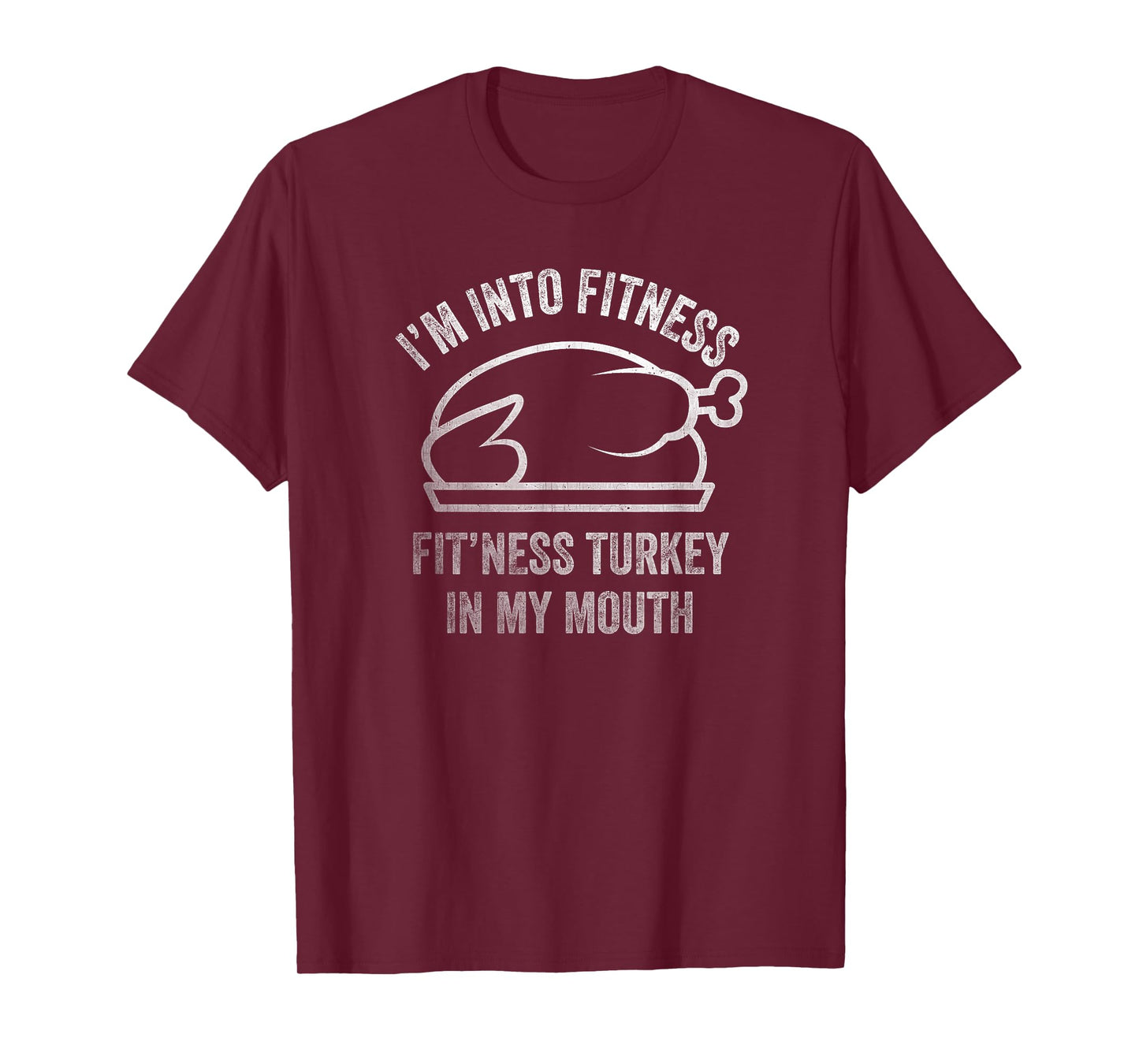 I'm into Fitness Turkey in My Mouth boys Funny Thanksgiving T-Shirt