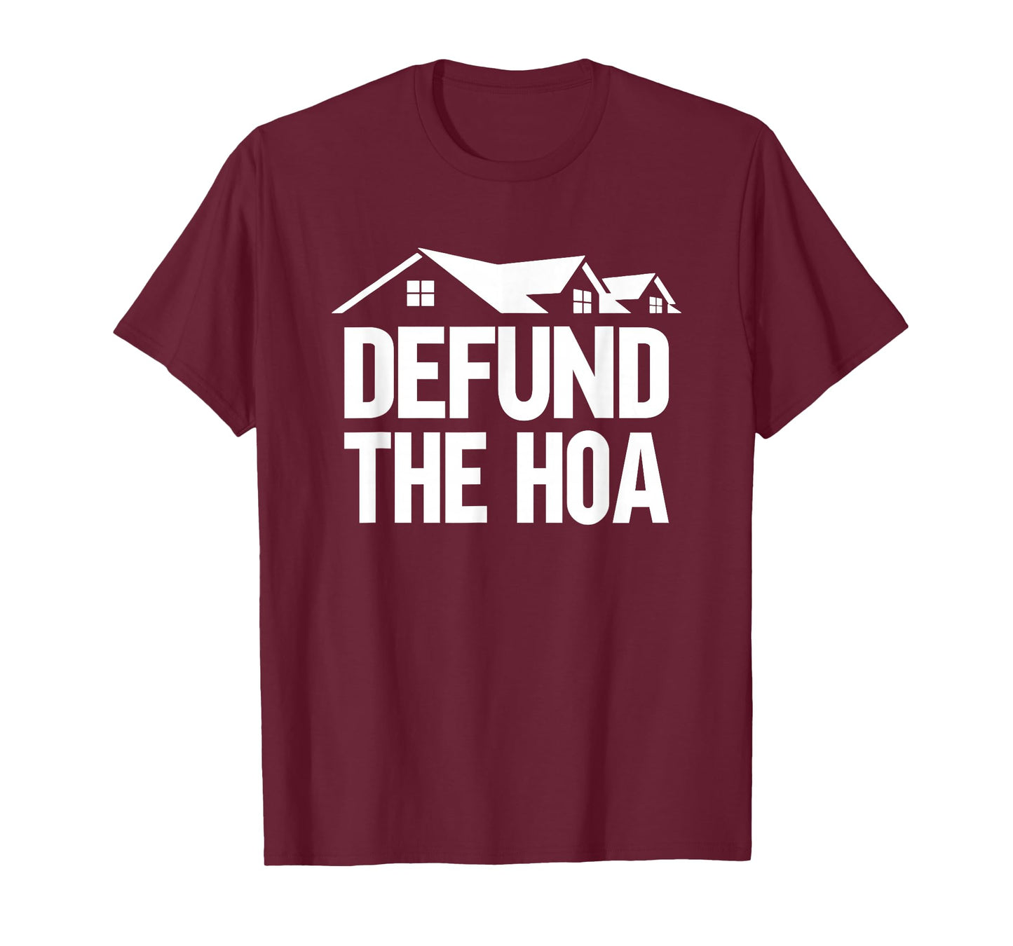 Defund The HOA T-Shirt