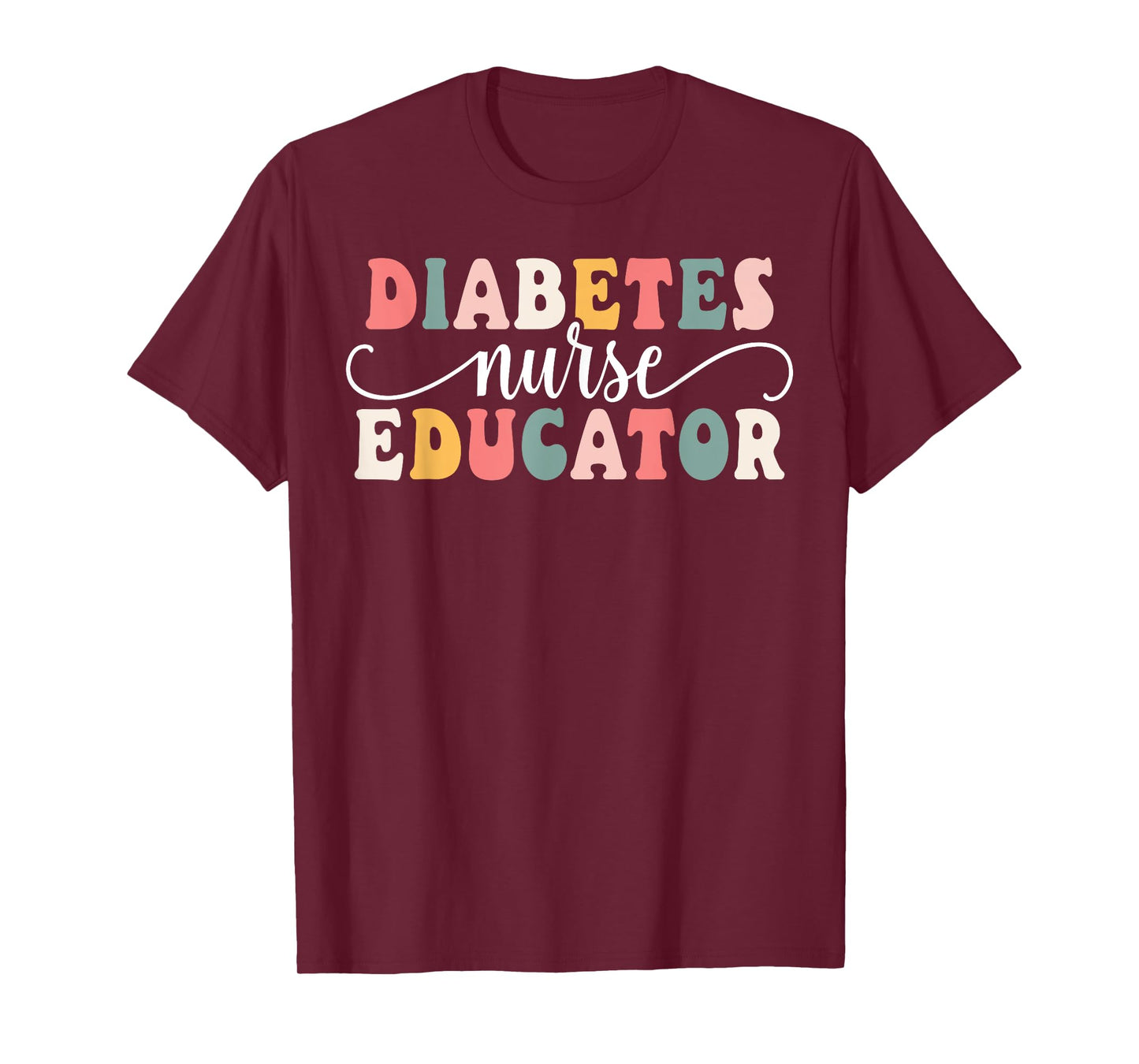 Diabetes Nurse Educator Appreciation T-Shirt