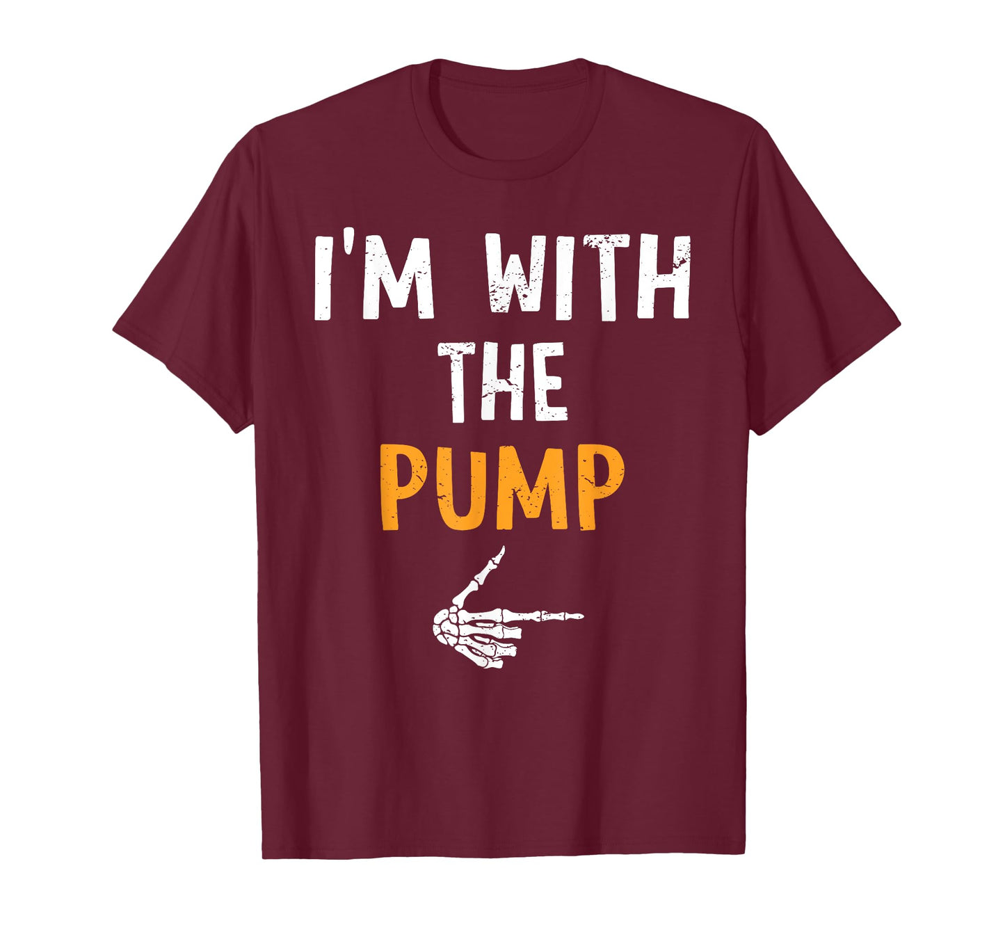 I'm with The Pump Costume Halloween Matching Couple T-Shirt
