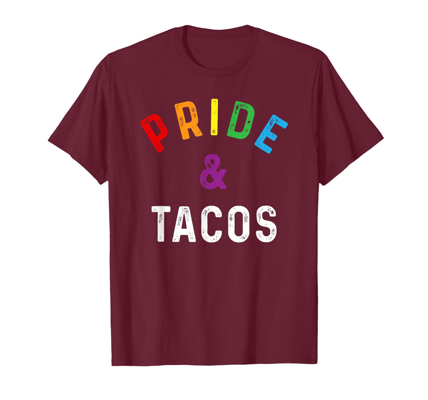 Pride & Tacos LGBT LGBTQ Gay Pride Rainbow Flag Taco Lover T-Shirt