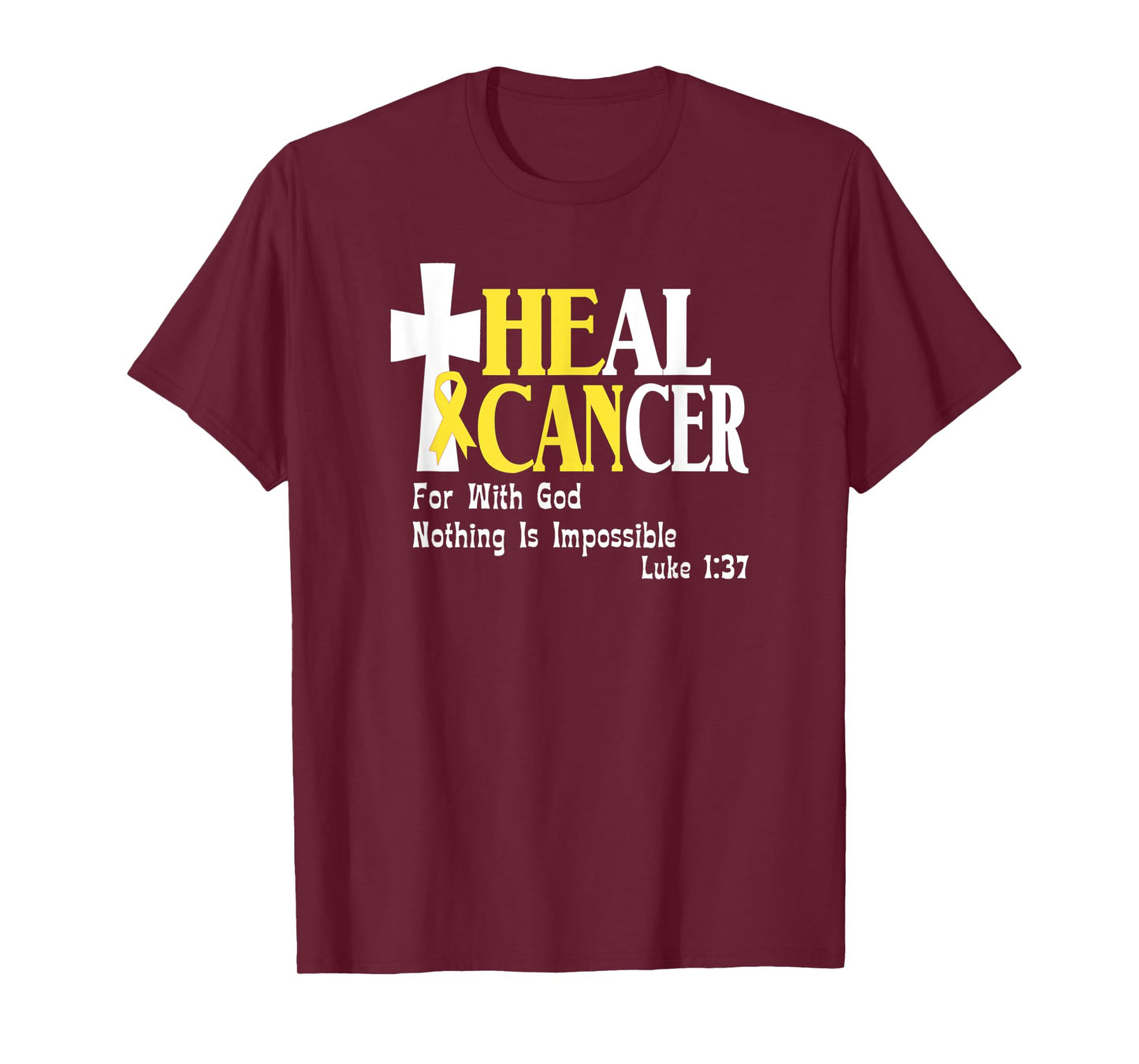 Childhood Cancer Survivors, Gold Ribbon, He Can Heal Cancer T-Shirt