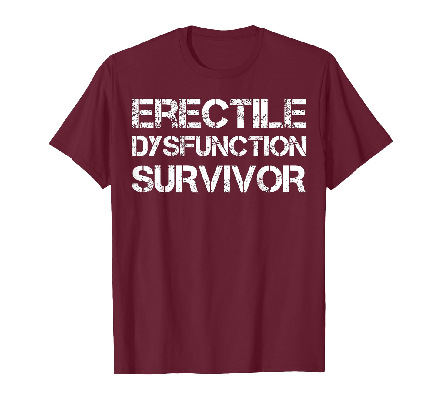 Erectile Dysfunction Survivor T-Shirt