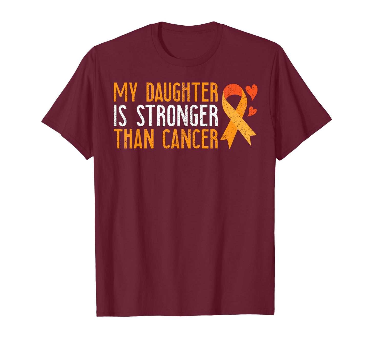 My Daughter Is Stronger Than Cancer Leukemia Awareness Gift T-Shirt