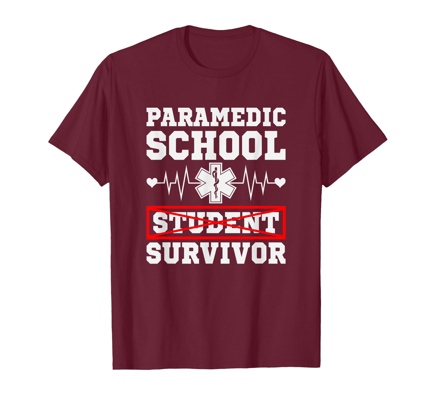 Paramedic School Student Funny EMS Nurse Ambulance Driver T-Shirt