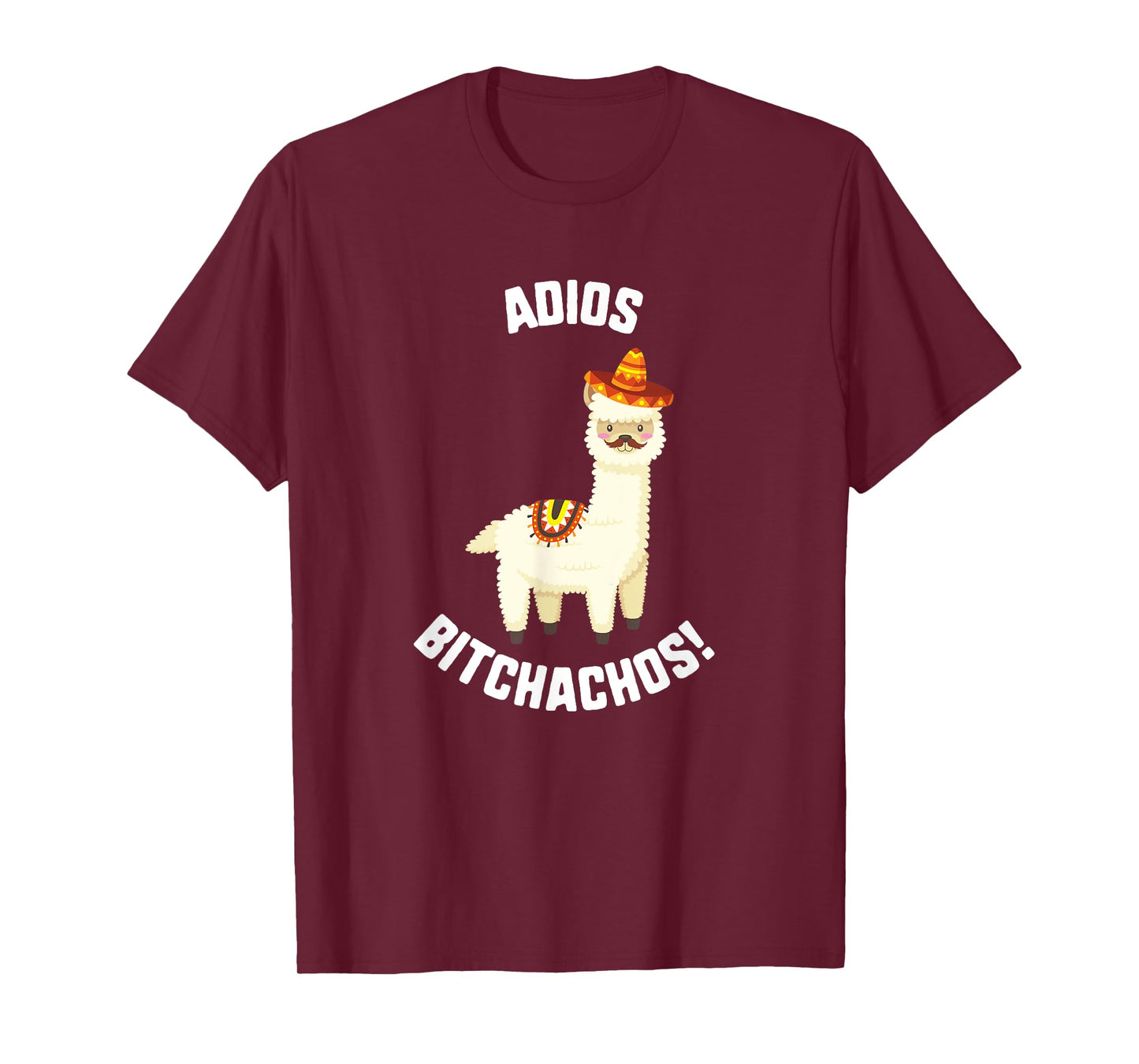 Cinco De Mayo Adios Bitchachos! Llama Sombrero Mustache Taco T-Shirt