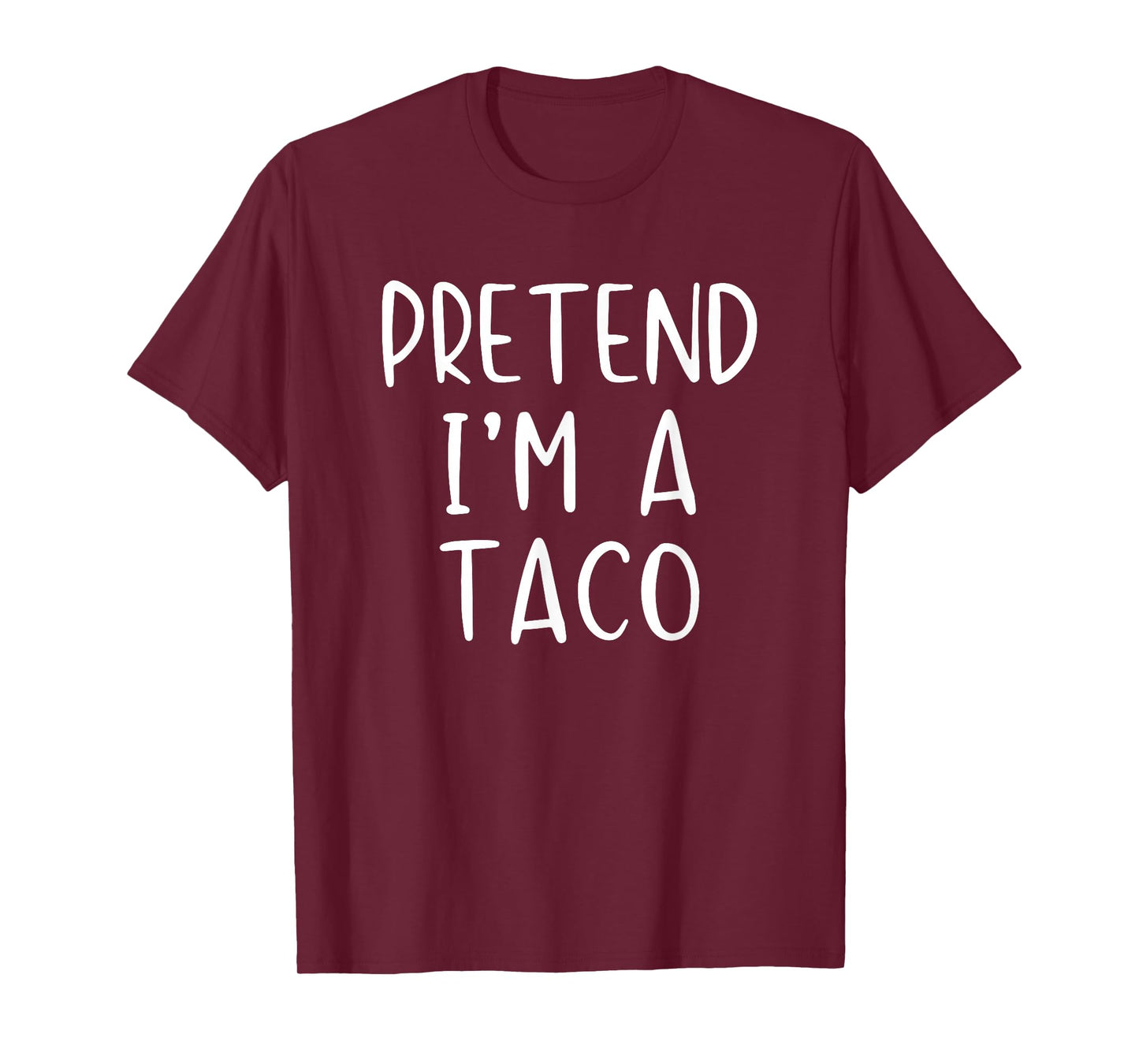 Pretend I'm A Taco Costume Halloween Funny Simple Adult Kid T-Shirt
