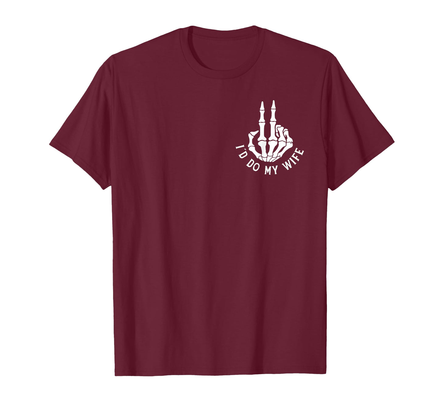 Today I Don't Feel Like Doing Anything Except Wife 2 Sided T-Shirt