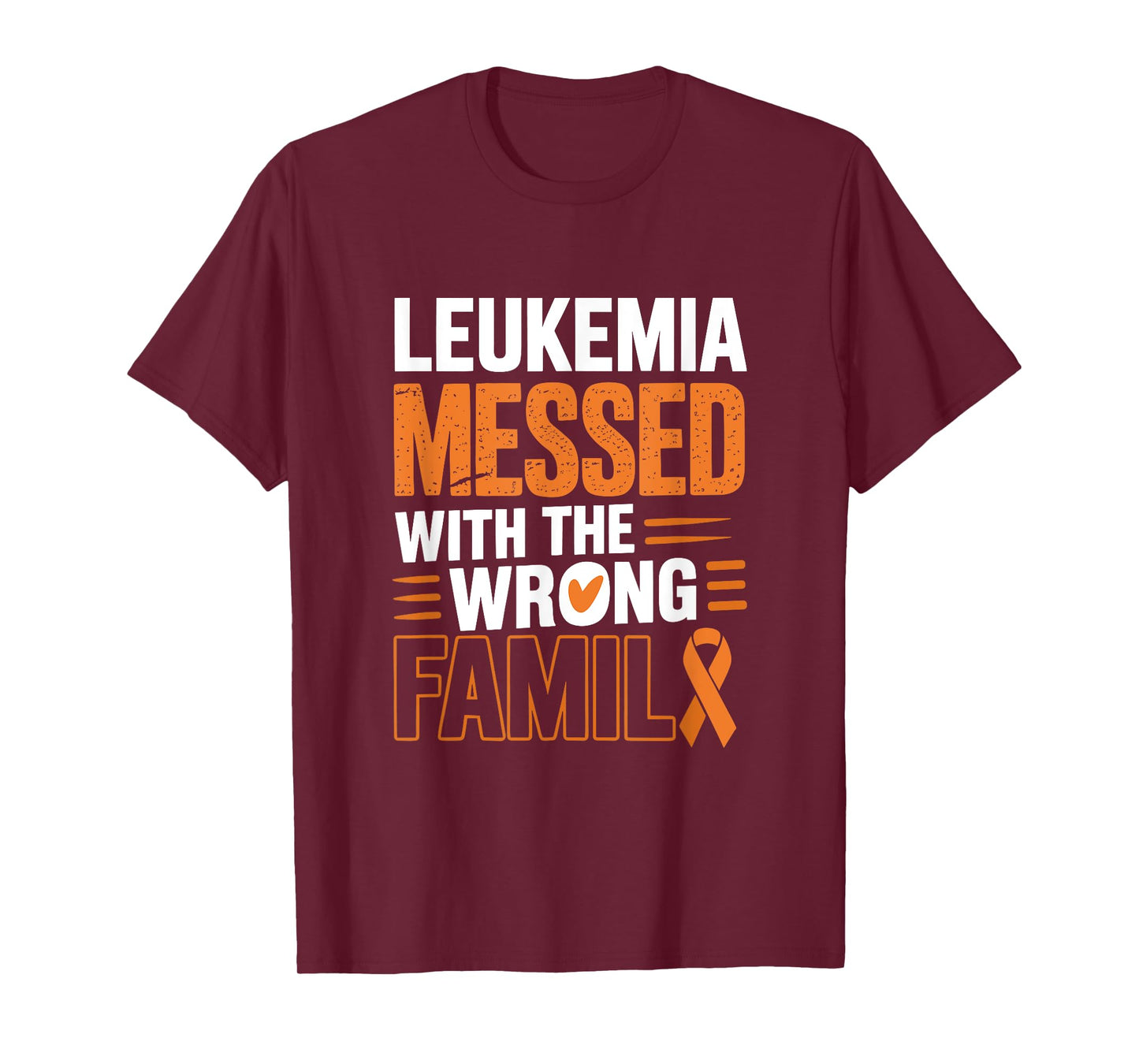 Leukemia Messed The Wrong Family Funny Cancer Awareness T-Shirt