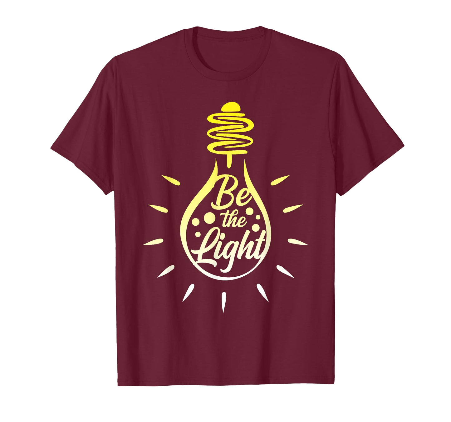 Be the Light Bulb - Bible Verses Matthew 5:14 T-Shirt