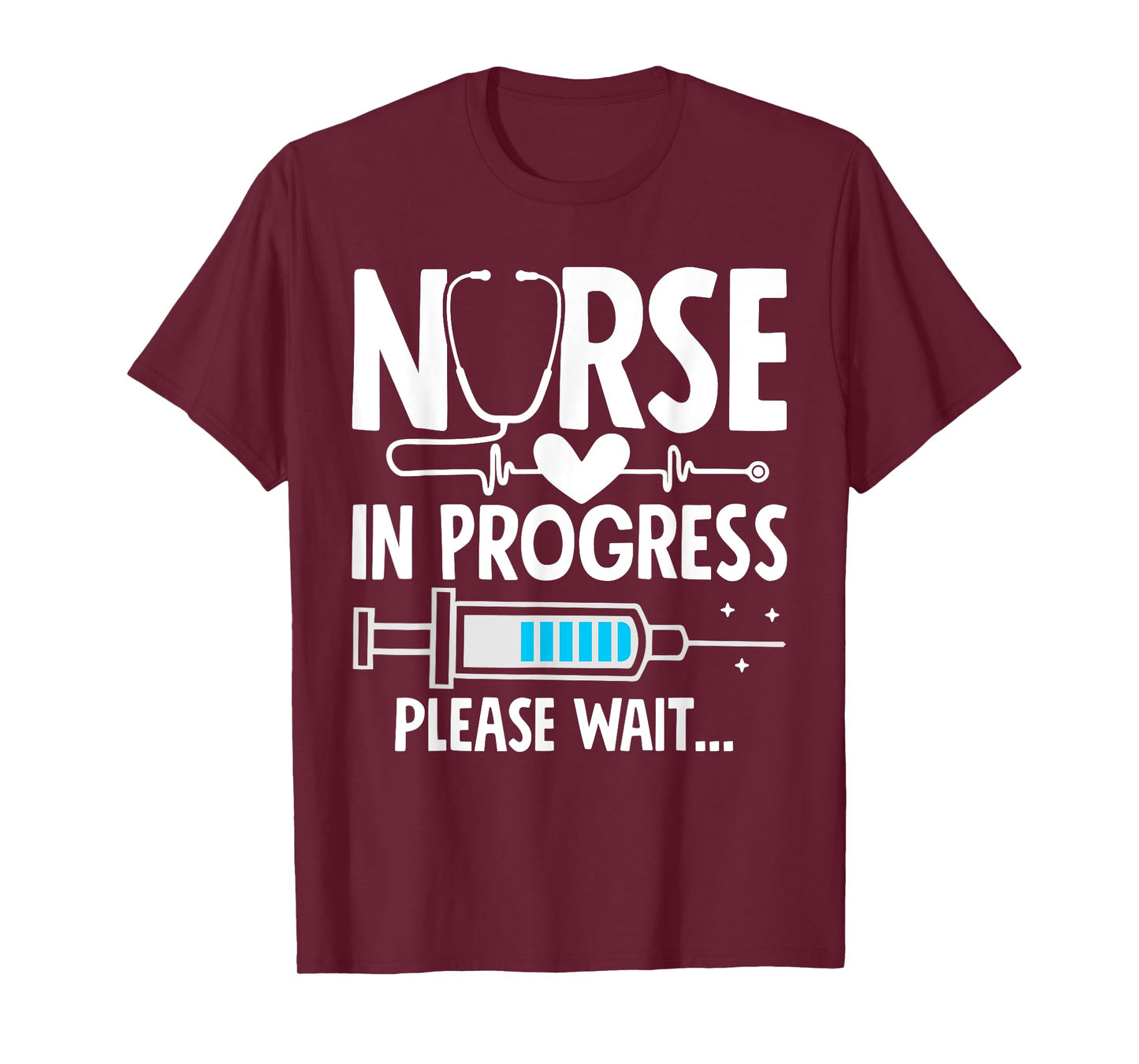 Nursing Student T-Shirt Women Girls Funny Nurse In Progress T-Shirt