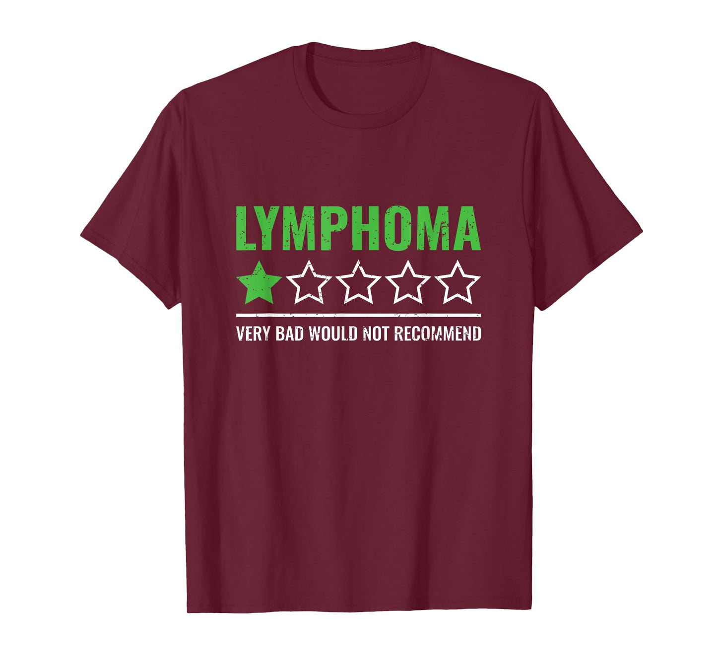 Lymphoma Cancer Would Not Recommend Warrior Survivor T-Shirt
