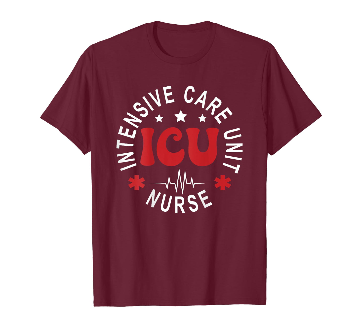 ICU Nurse Intensive Care Unit Nurse Emergency Nurse Back Of T-Shirt