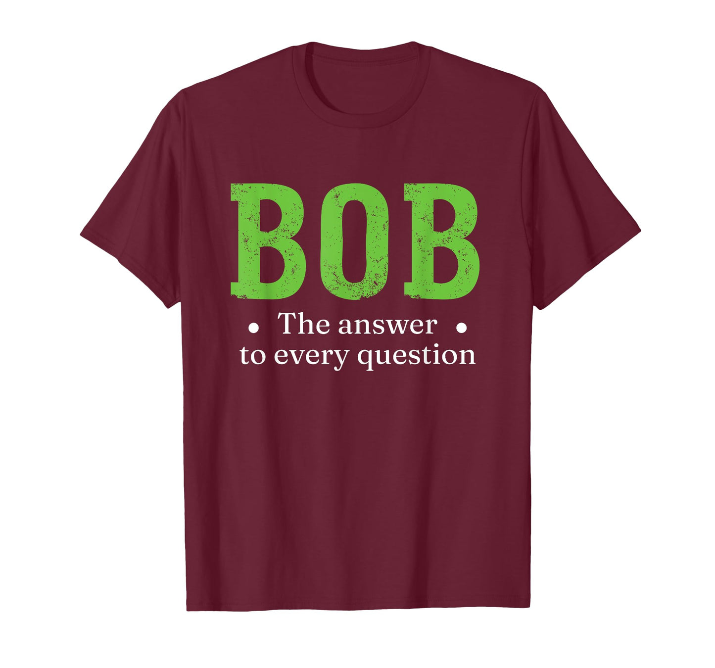 Funny Name Sarcasm Bob T-Shirt