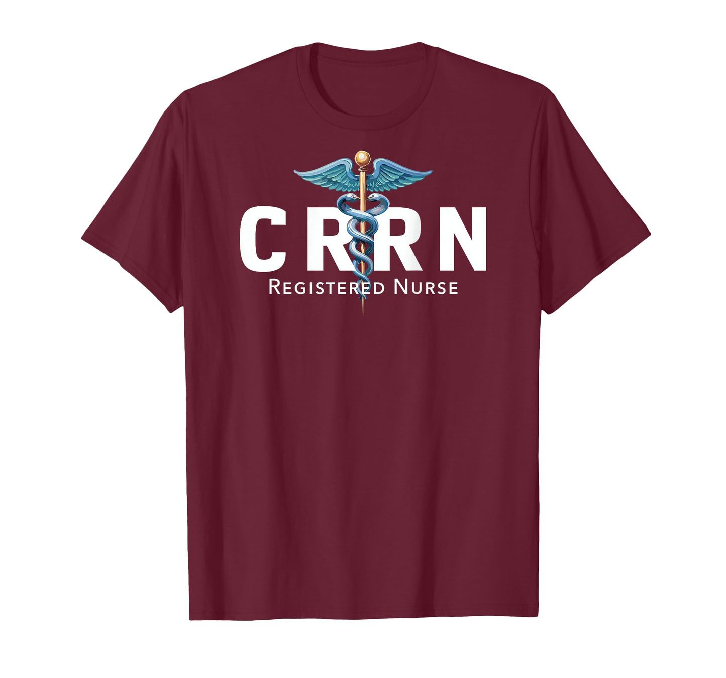 CRRN Certified Rehabilitation Registered Nurse Hospital RN T-Shirt