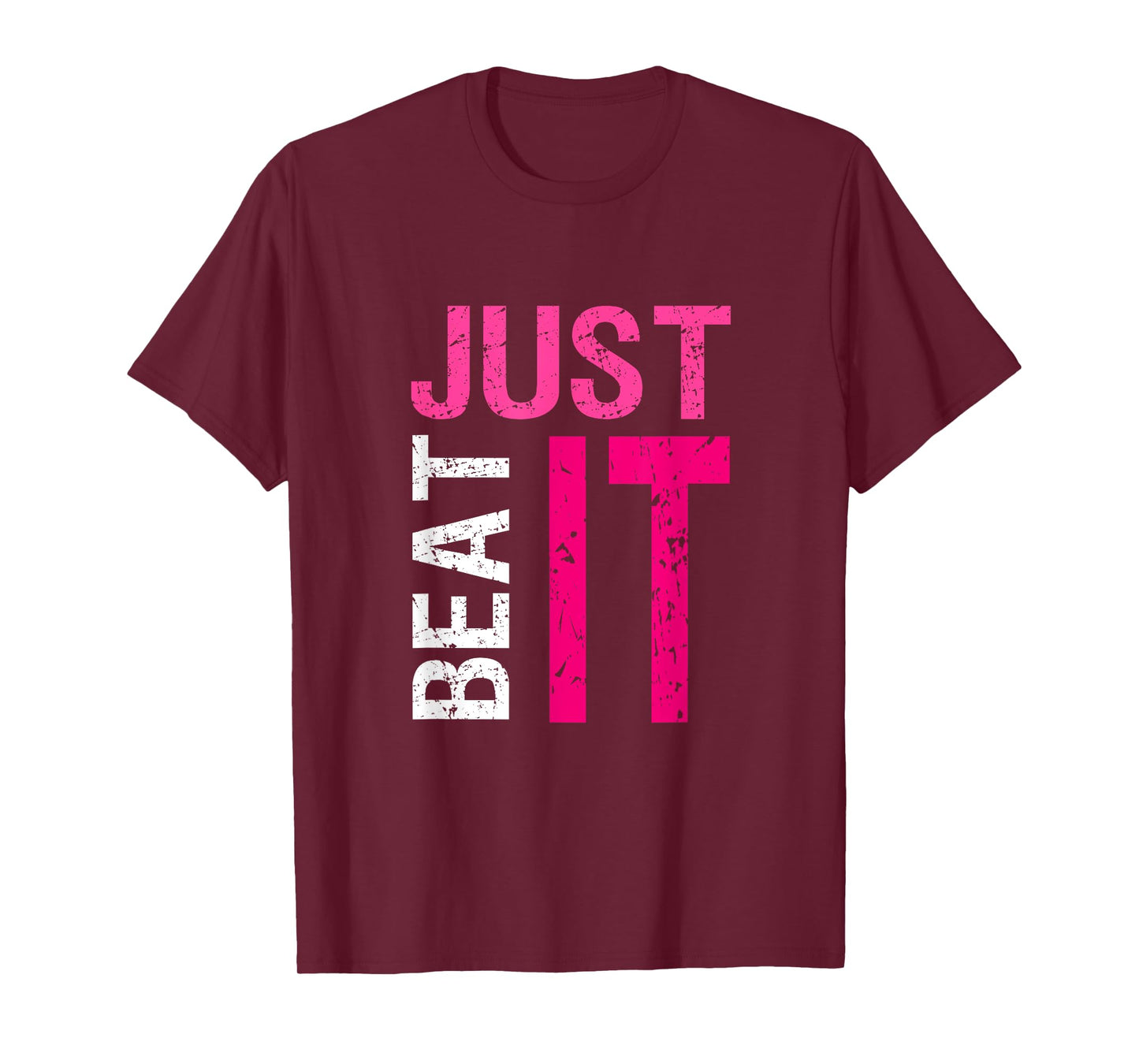 Just Beat It Warrior Breast Cancer Awareness Month Pink T-Shirt