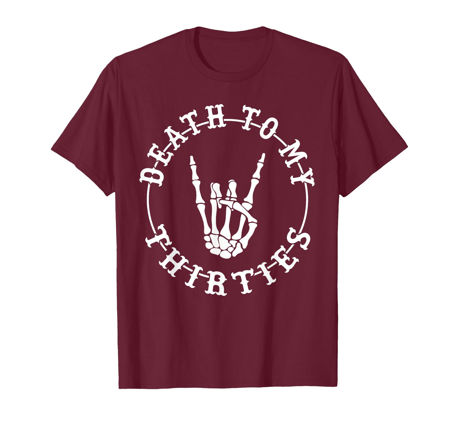 Death To My Thirties 40th Birthday Skeleton Hand Halloween T-Shirt