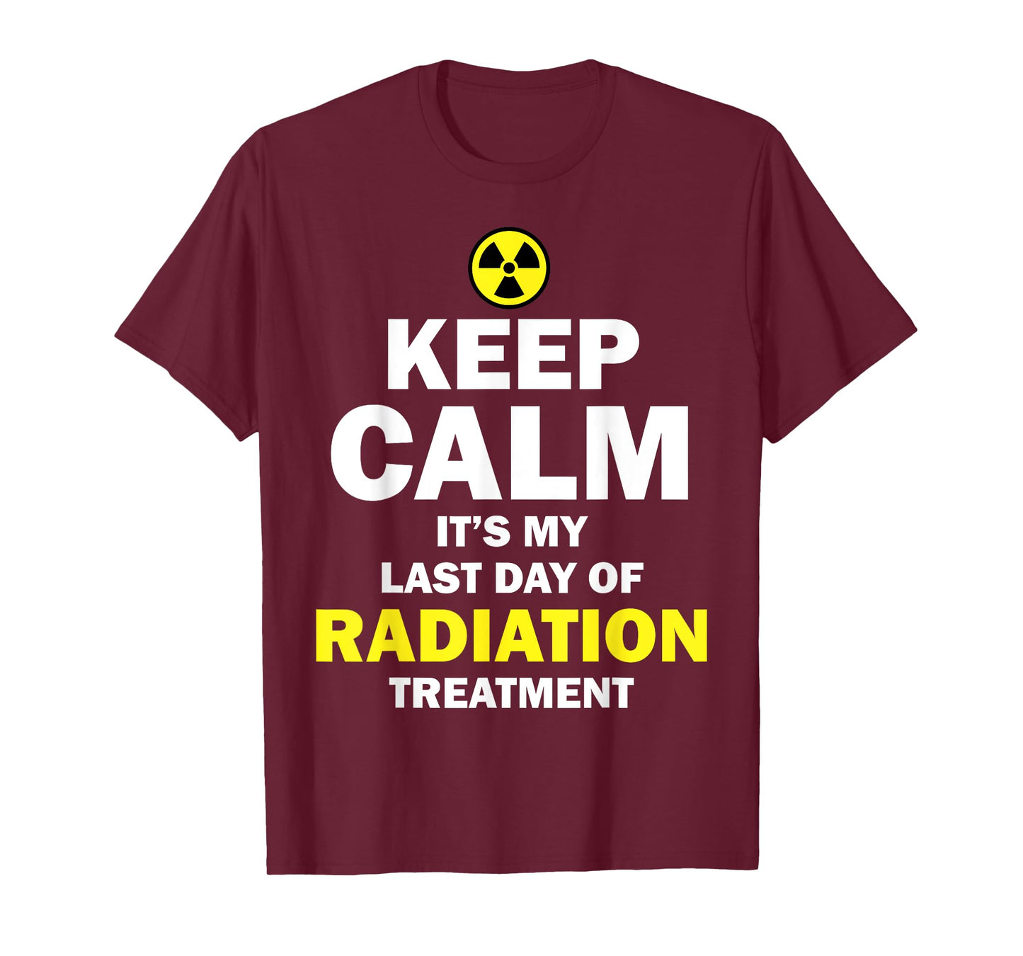 Funny Radiation Therapy Gift Last Day Of Radiation Treatment T-Shirt