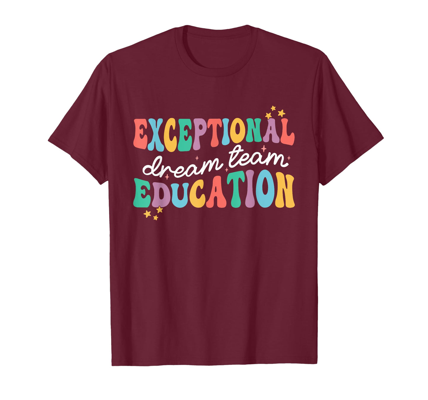 Exceptional Education Dream Team SPED ESE Teacher Autism T-Shirt