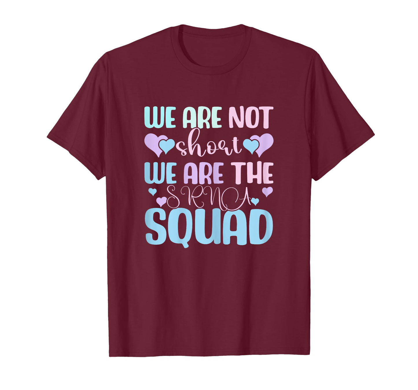 Student Registered Nurse Anesthetist, SRNA Nurse Squad T-Shirt
