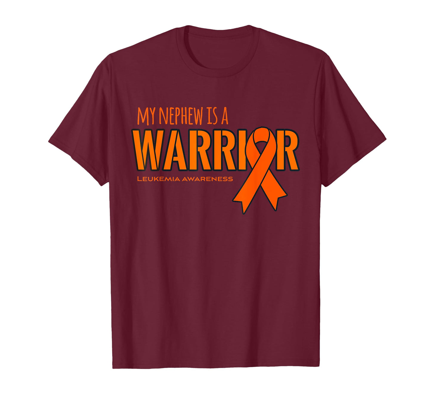 My Nephew is a Warrior Leukemia Cancer Awareness Shirt T-Shirt