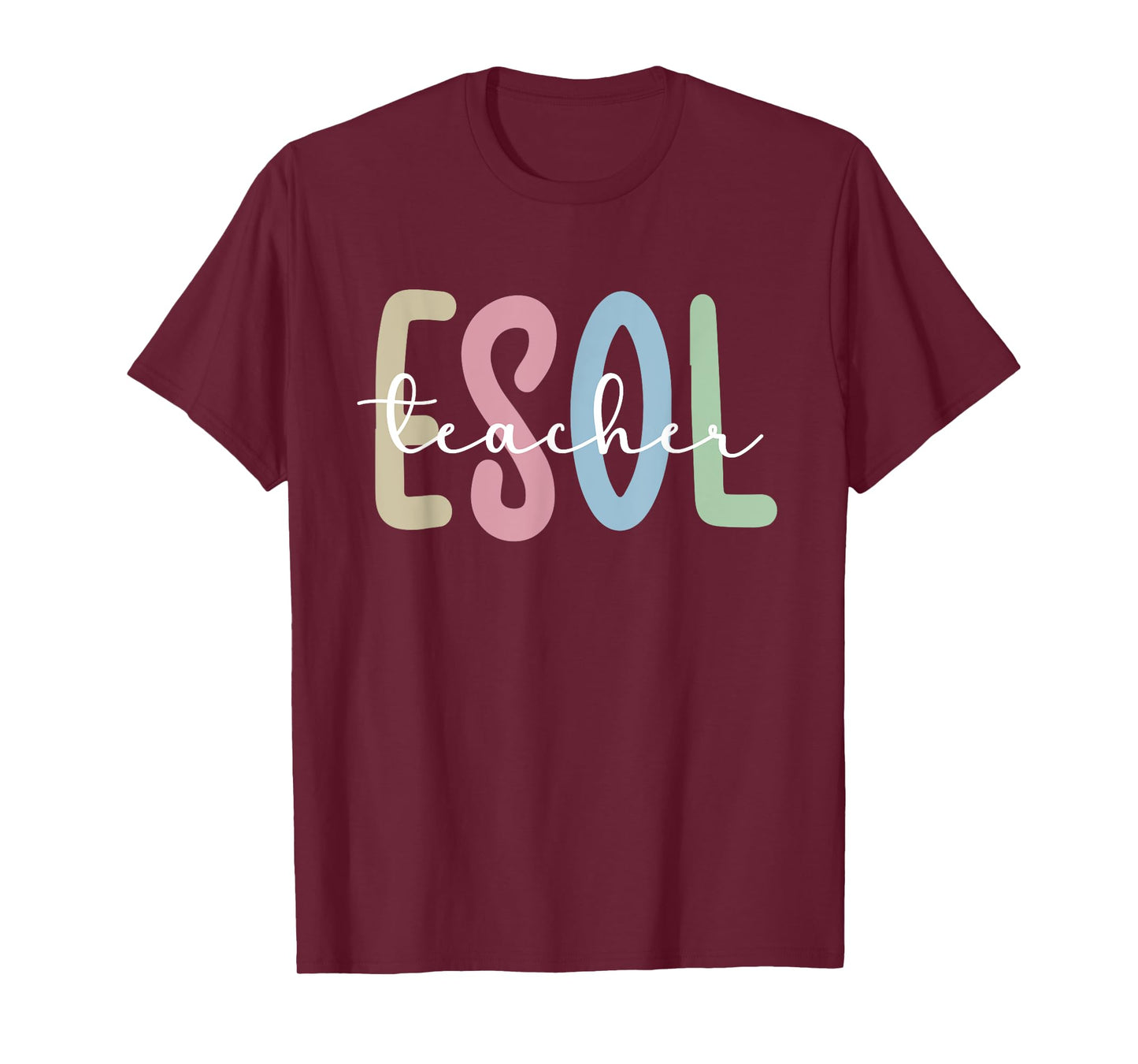 ESOL Teacher Appreciation ESOL Teaching English Teacher T-Shirt