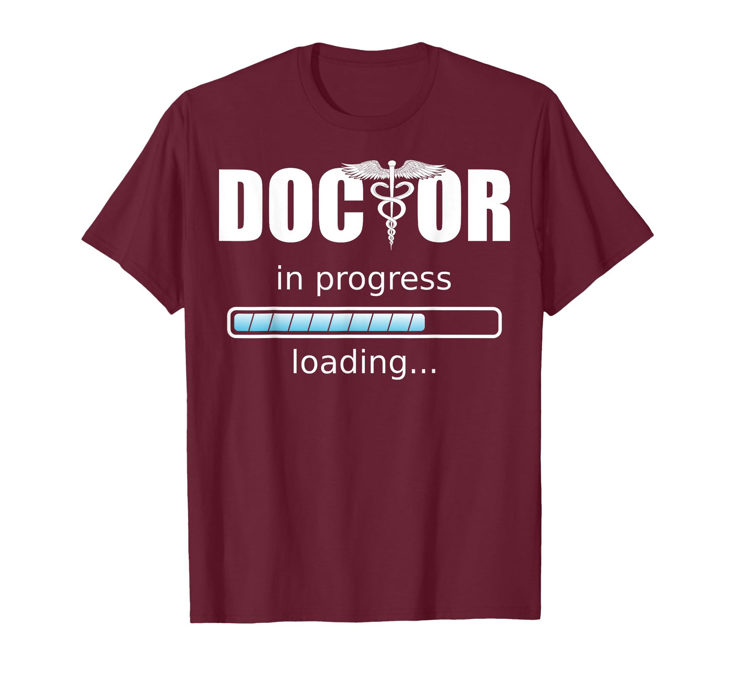 Doctor in progress T-Shirt