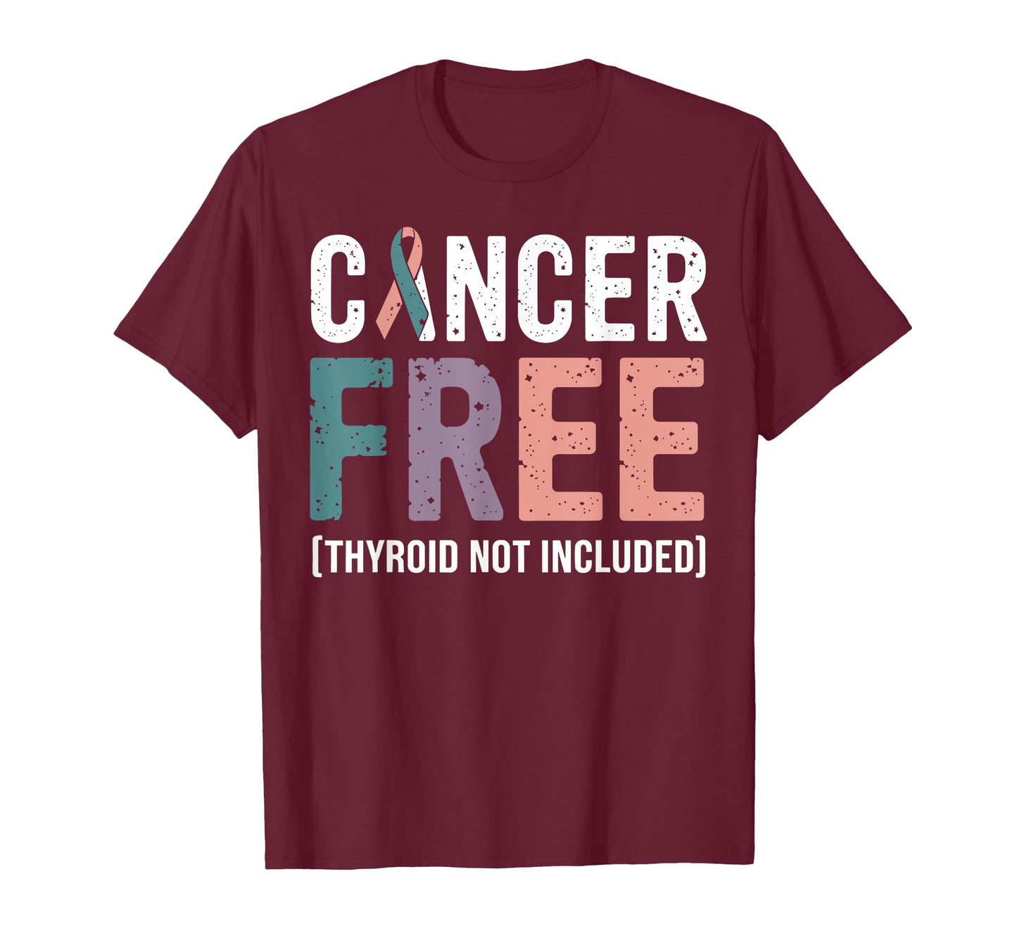 Cancer Free Thyroid Not Included T-Shirt