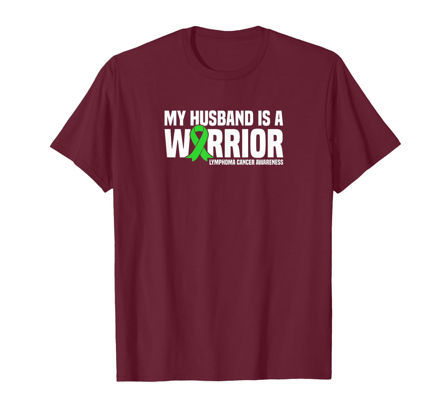 Husband is a Warrior Green Ribbon Lymphoma Cancer Awareness T-Shirt