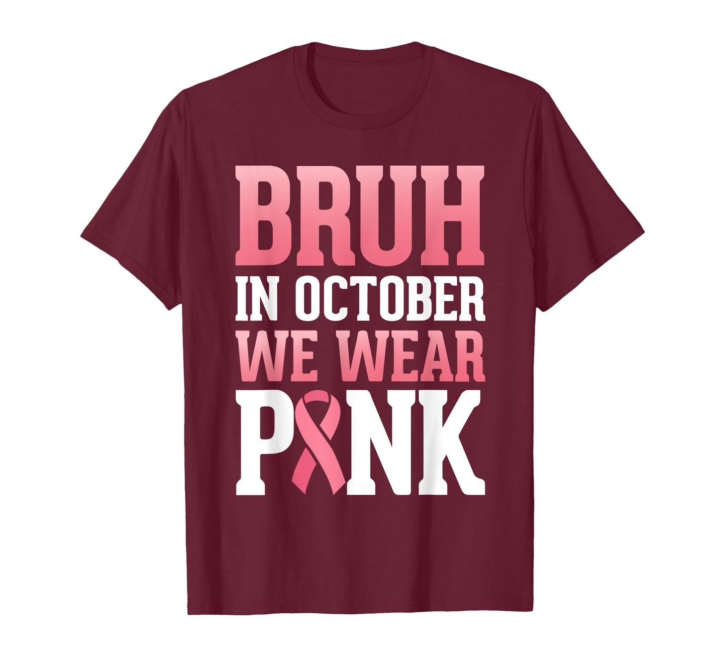 Breast Cancer Tree For Kids Boys Bruh In October Wear Pink T-Shirt
