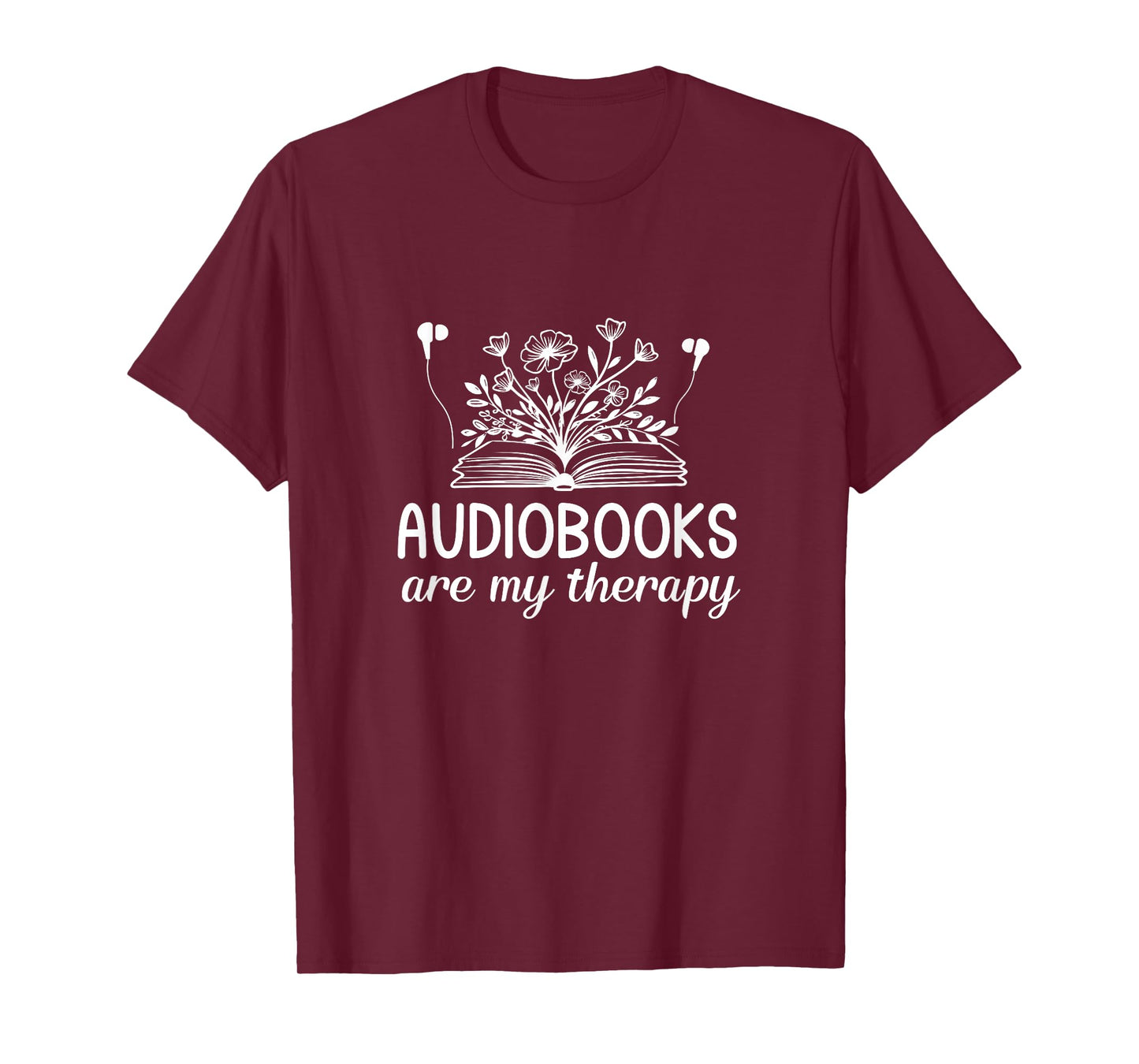 Audiobooks Are My Therapy Funny Book Lover Women T-Shirt